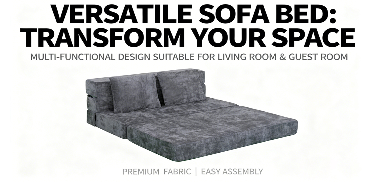 Why is High-Density Compressed Foam Foldable Sofa the Ultimate Choice for Southeast Asia Wholesale?
