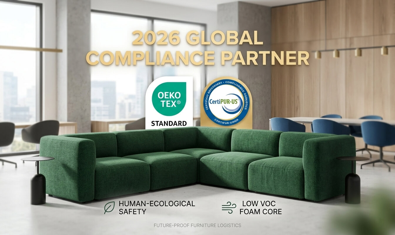 2026 Global Furniture Compliance: Why OEKO-TEX® and CertiPUR-US® Matter in Foam Trade